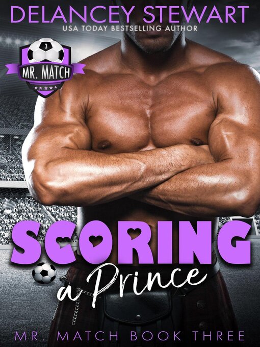 Title details for Scoring a Prince by Delancey Stewart - Available